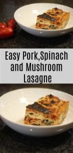 pork lasagne pork, mushroom and spinach lasagne